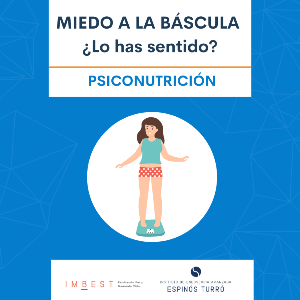 Miedo a la báscula por IMBEST y la Psiconutricionista Dina Agra de la Unidad de endoscopia bariátrica del Centro Médico Teknon de Barcelona