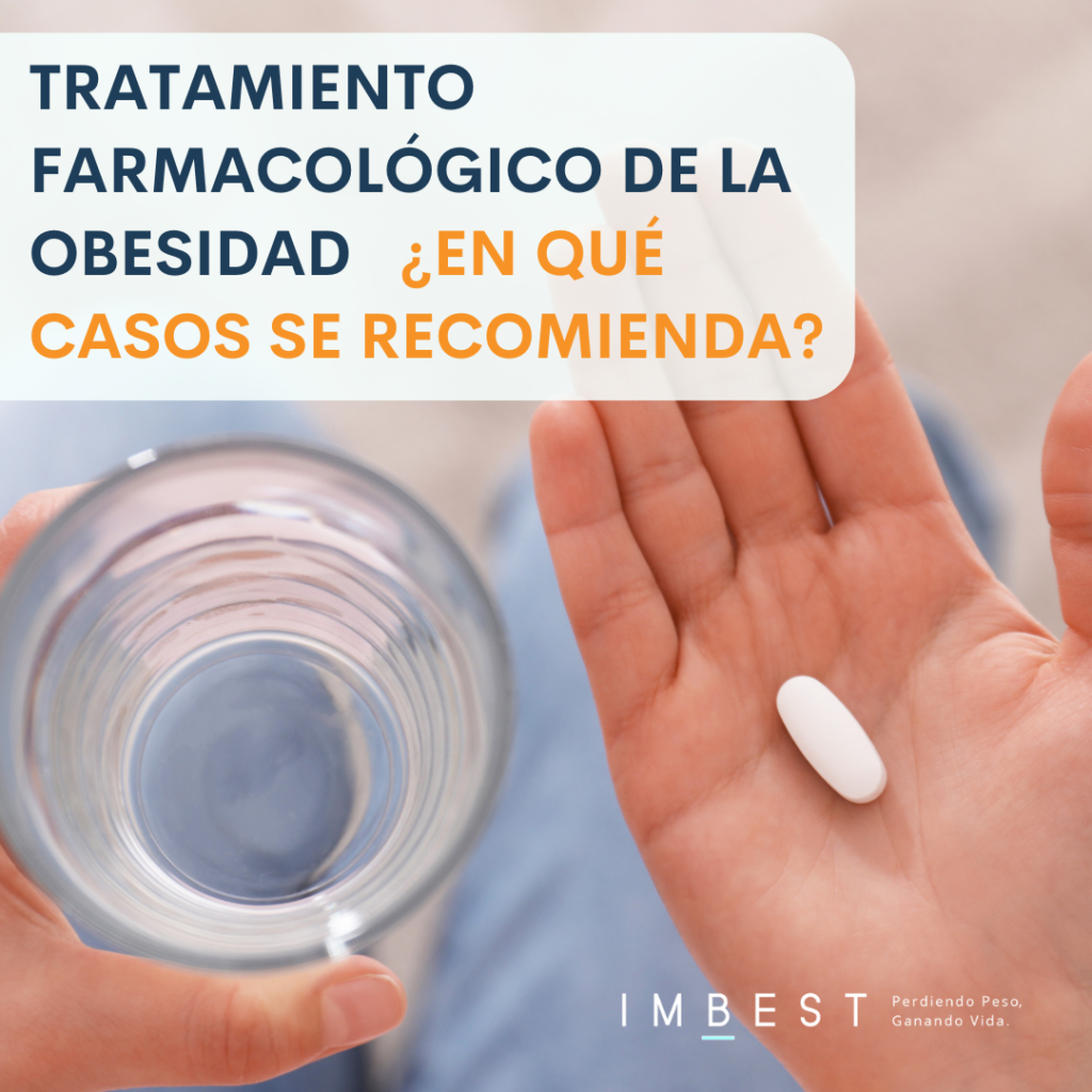 Tratamiento farmacológico de la obesidad ¿En qué casos ser recomienda? IMBEST Centro Médico Teknon